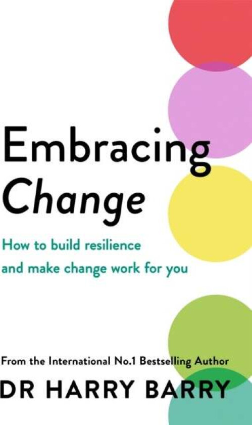 Embracing Change av Dr Harry Barry