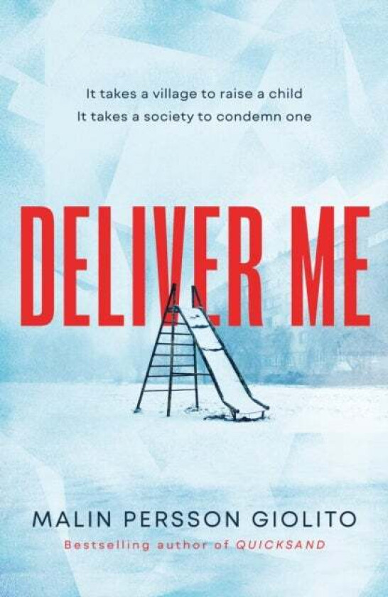 Deliver Me Av Malin Persson Giolito