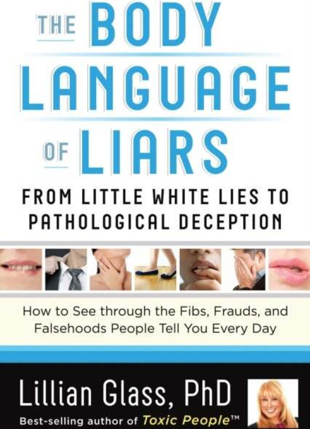 The Body Language of Liars av Lillian (Lillian Glass) Glass