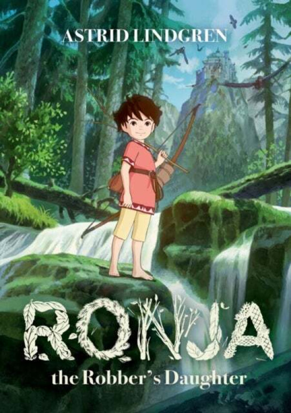 Ronja the Robber's Daughter Illustrated Edition av Astrid Lindgren
