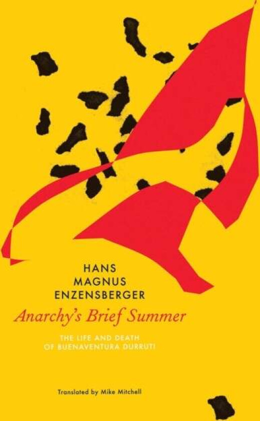 Anarchy's Brief Summer av Hans Magnus Enzensberger