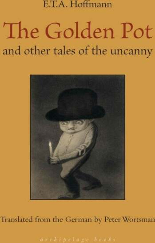 The Golden Pot av E.T.A. Hoffmann, Peter Wortsman