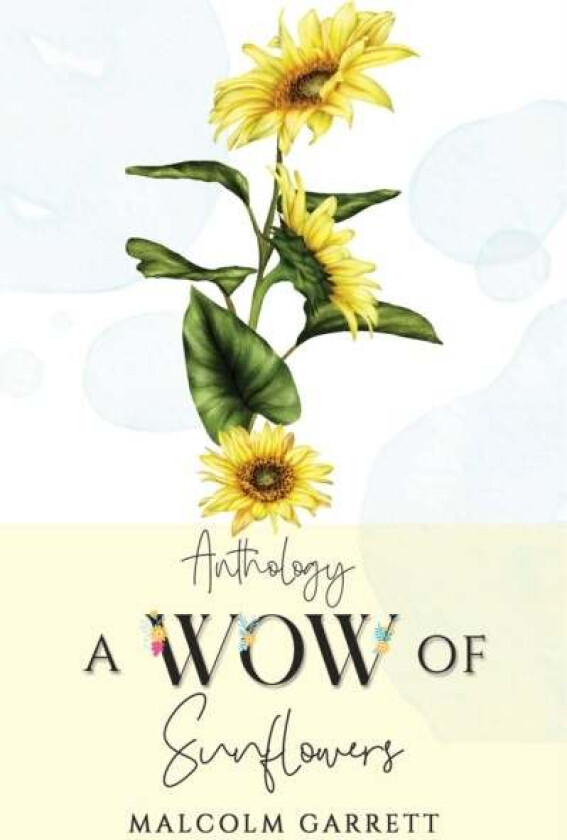 Anthology: A Wow of Sunflowers av Malcolm Garrett