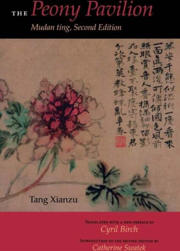 The Peony Pavilion, Second Edition av Xianzu Tang