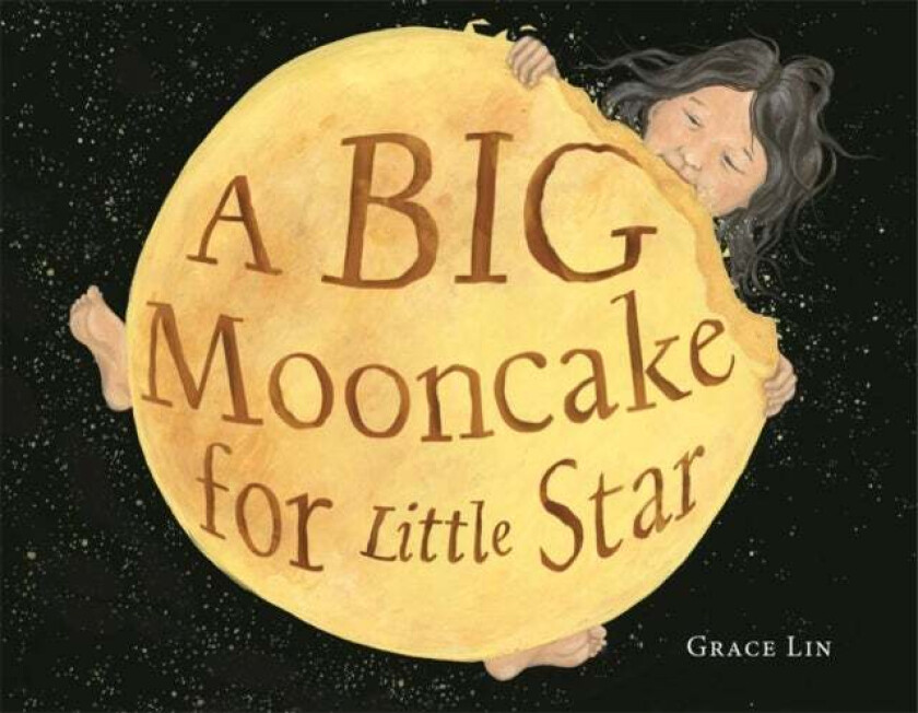 A Big Mooncake for Little Star av Grace Lin