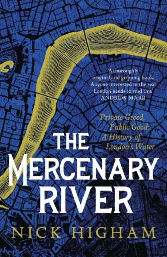 The Mercenary River av Nick Higham