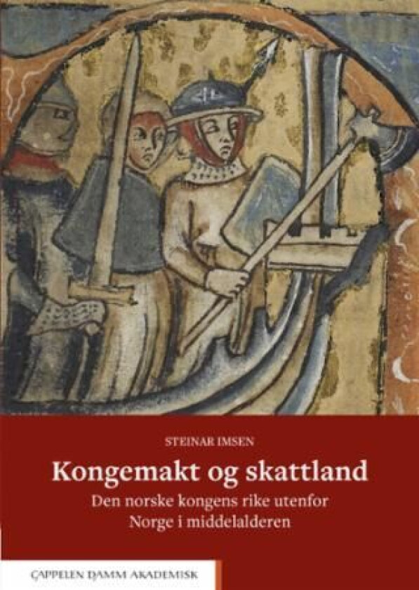 Kongemakt og skattland av Steinar Imsen