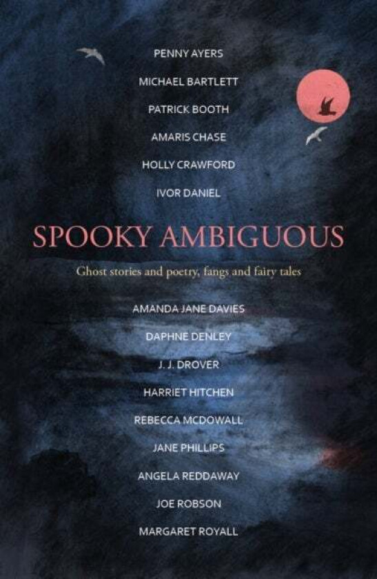 Spooky Ambiguous av Michael Bartlett, Amaris Chase, Holly Crawford, Amanda Jane Davies, Daphne Denley, J. J. Drover, Harriet Hitchen, Rebecca McDowall