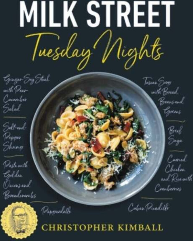 Milk Street: Tuesday Nights av Christopher Kimball
