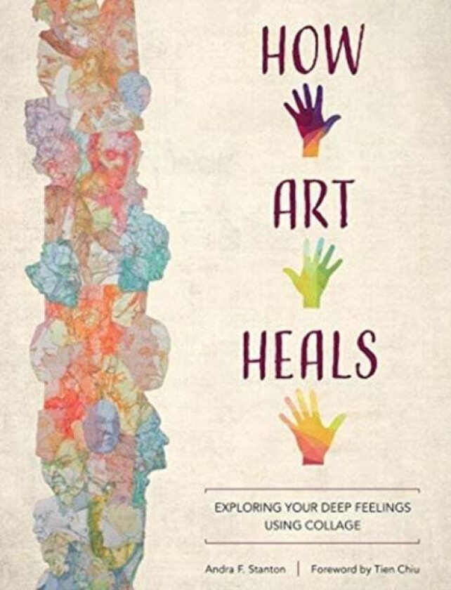 How Art Heals av Andra F. Stanton