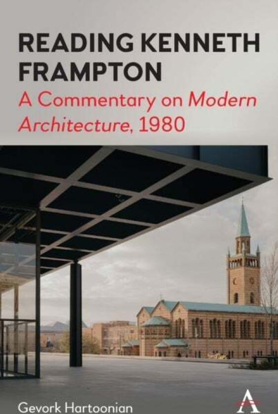 Reading Kenneth Frampton av Gevork Hartoonian