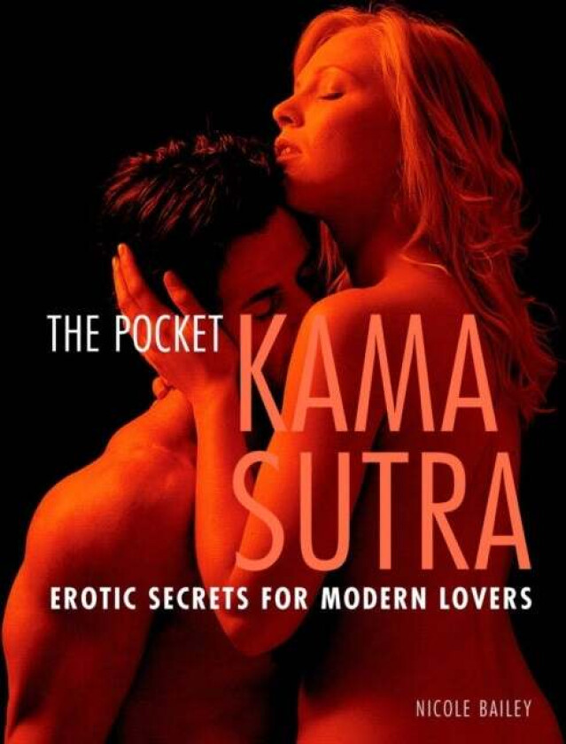 Pocket Kama Sutra av Nicole Bailey