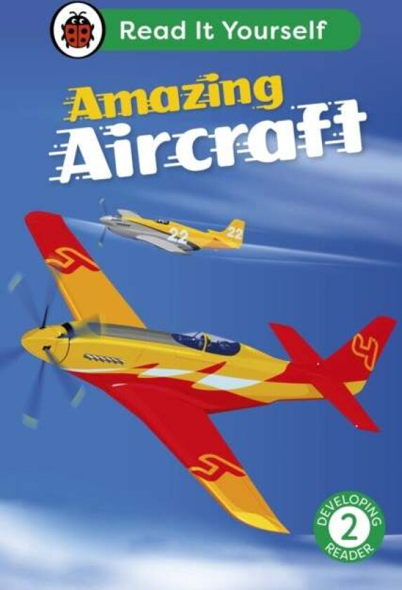 Amazing Aircraft: Read It Yourself - Level 2 Developing Reader Av Ladybird