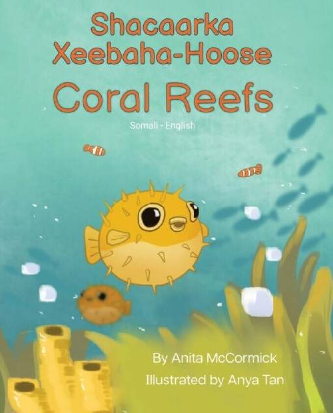 Coral Reefs (Somali-English) Av Anita Mccormick