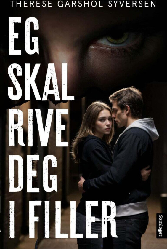 Eg Skal Rive Deg I Filler Av Therese Garshol Syversen