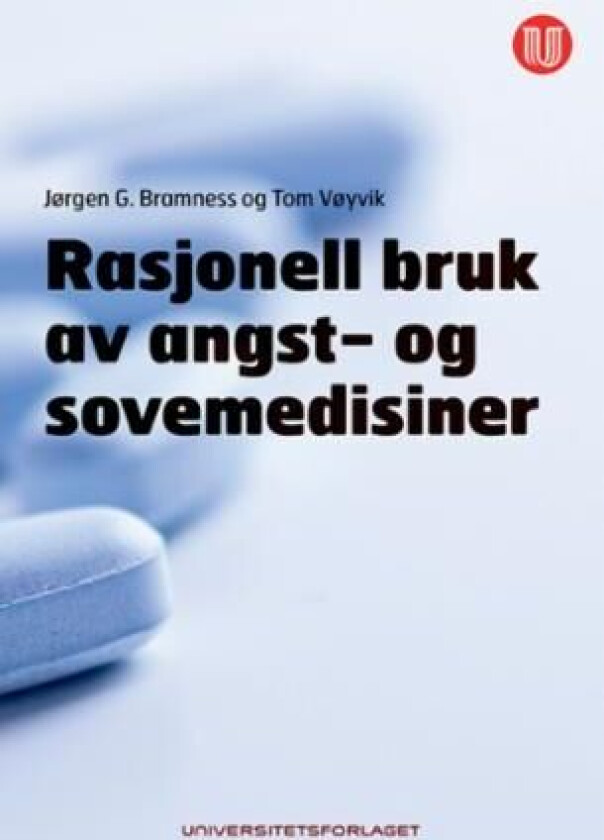 Rasjonell bruk av angst- og sovemedisiner av Jørgen G. Bramness, Tom Vøyvik