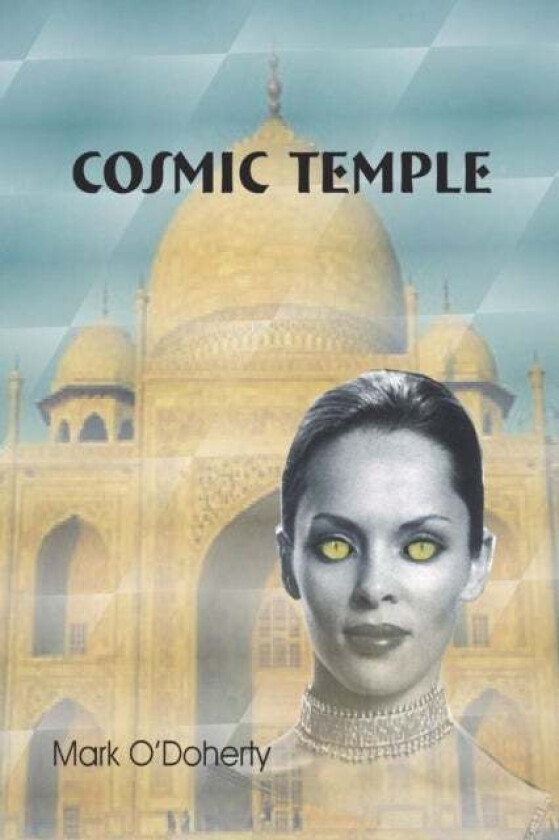 Cosmic Temple av Mark O'Doherty