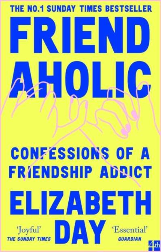 Friendaholic Av Elizabeth Day