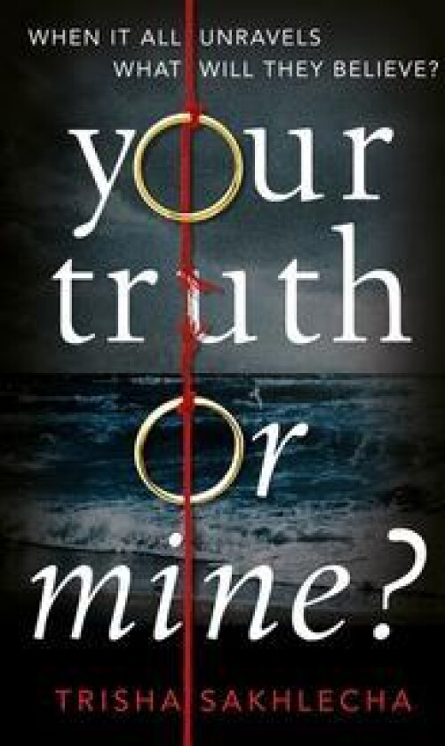 Your Truth Or Mine? Av Trisha Sakhlecha