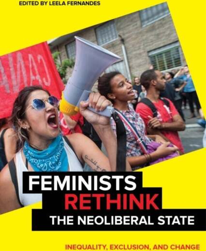 Feminists Rethink The Neoliberal State