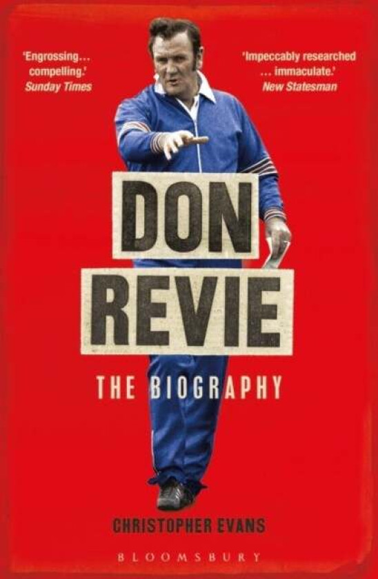 Don Revie: The Biography av Christopher Evans