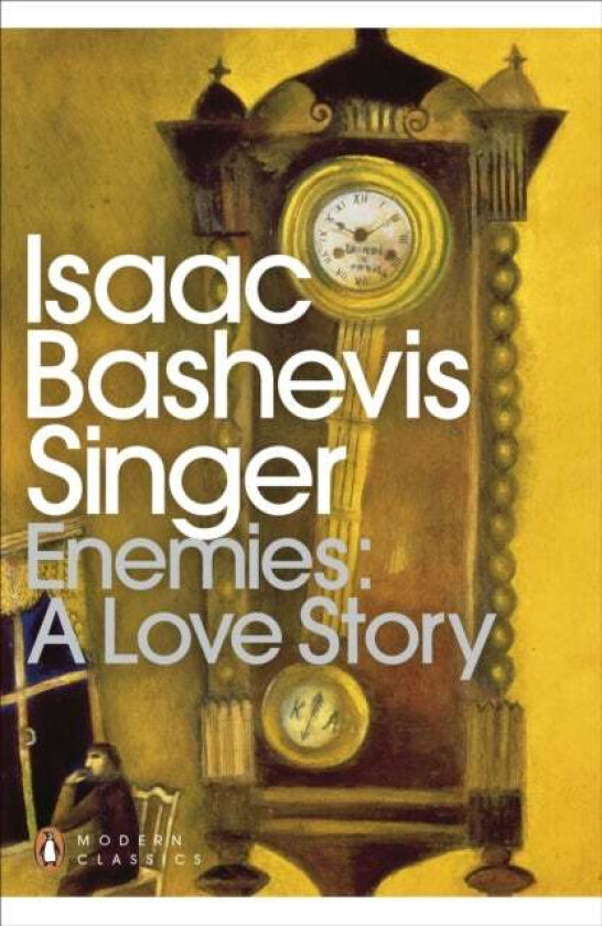 Enemies: A Love Story av Isaac Bashevis Singer