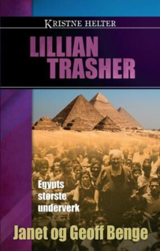 Lillian Trasher av Geoff Benge, Janet Benge