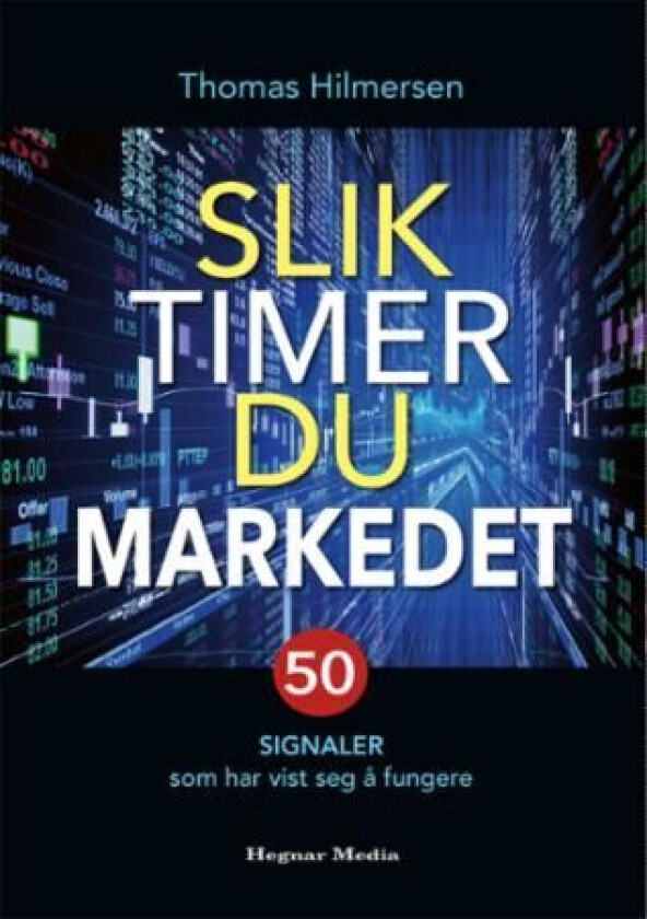Slik timer du markedet av Thomas Hilmersen