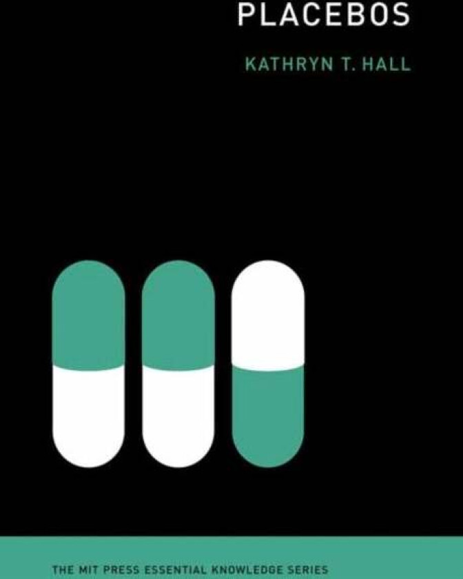 Placebos av Kathryn T. Hall