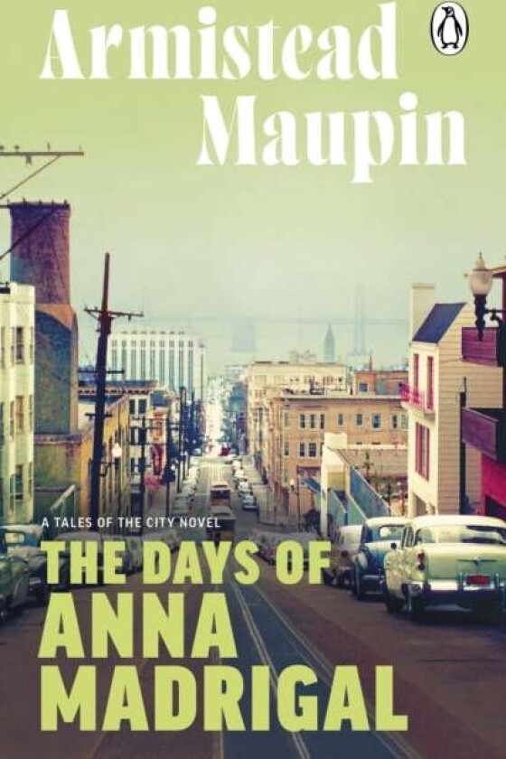 The Days of Anna Madrigal av Armistead Maupin