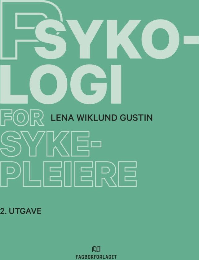 Psykologi for sykepleiere av Lena Wiklund Gustin