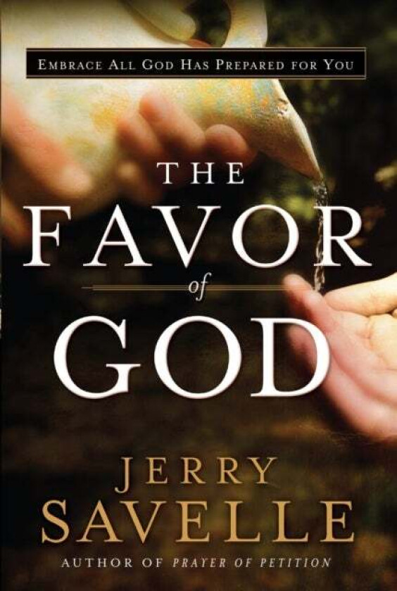 The Favor of God av Jerry Savelle, Kenneth Copeland