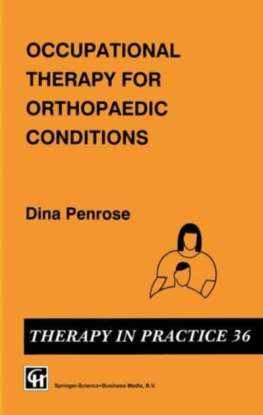 Occupational Therapy for Orthopaedic Conditions av Dina Penrose