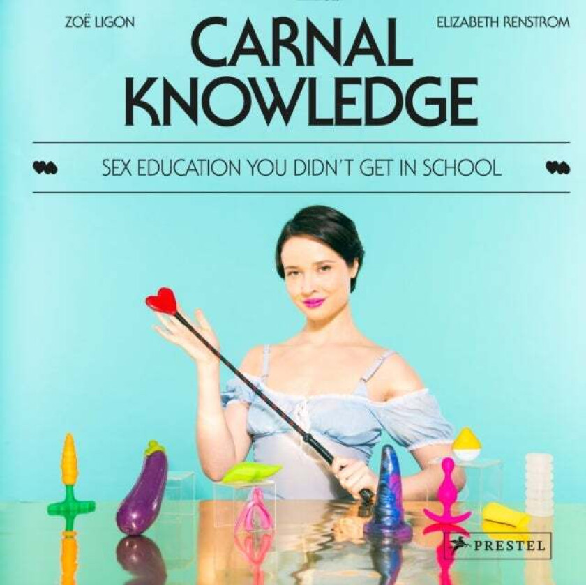 Carnal Knowledge av Zoe Ligon, Elizabeth Renstrom