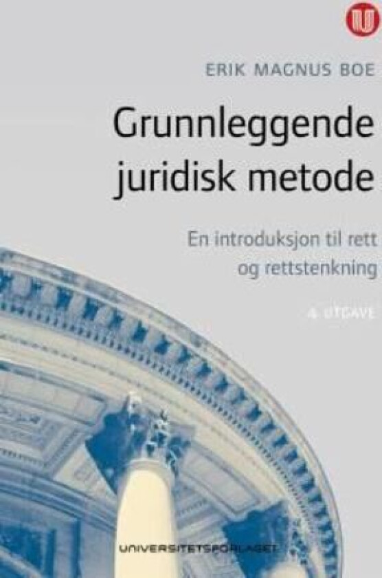 Grunnleggende juridisk metode av Erik Magnus Boe