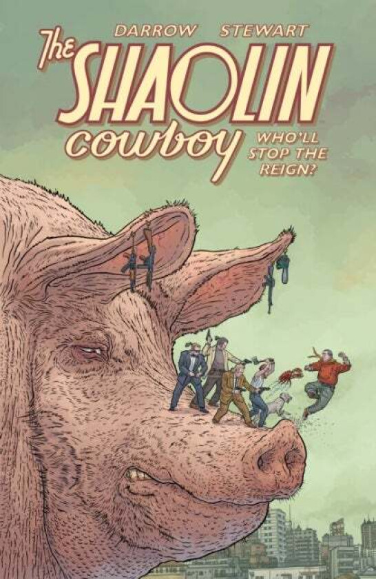 Shaolin Cowboy: Who&#039;ll Stop The Reign? av Geof Darrow, Dave Stewart