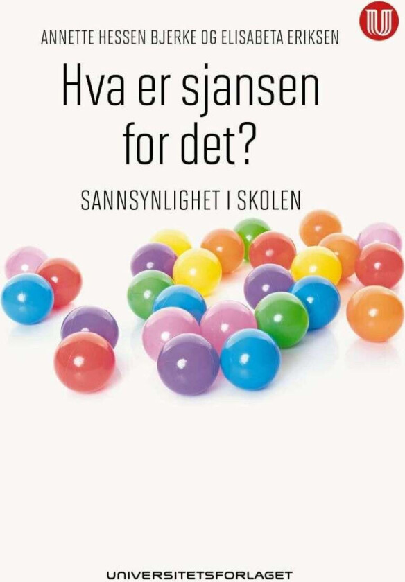 Hva er sjansen for det? av Annette Hessen Bjerke, Elisabeta Eriksen