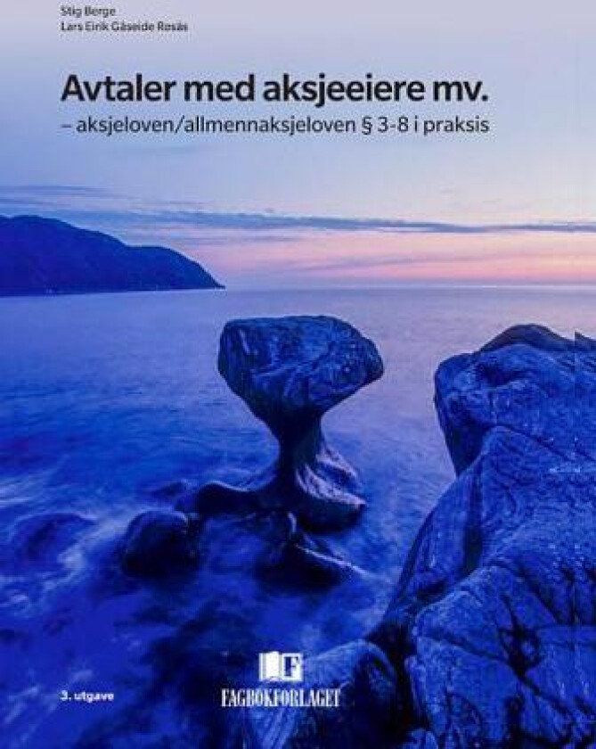 Avtaler med aksjeeiere mv. av Stig Berge, Lars Eirik Gåseide Røsås