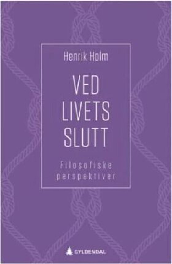 Ved livets slutt av Henrik Holm