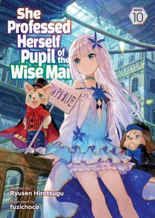 She Professed Herself Pupil of the Wise Man (Light Novel) Vol. 10 av Ryusen Hirotsugu