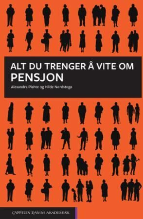 Alt du trenger å vite om pensjon av Hilde Nordstoga, Alexandra Plahte