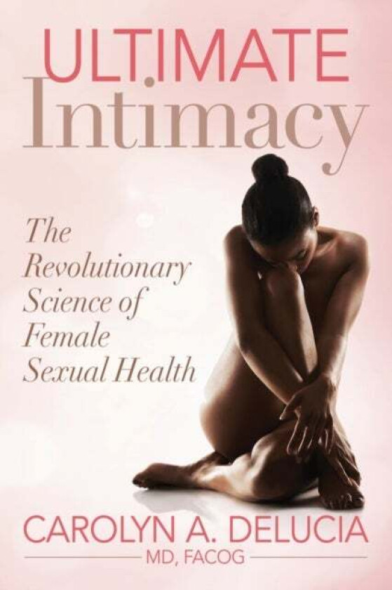Ultimate Intimacy av Carolyn DeLucia
