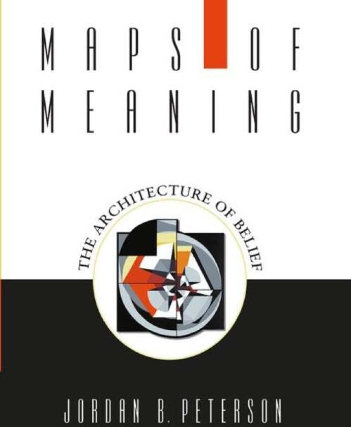 Maps of meaning av Jordan B. Peterson