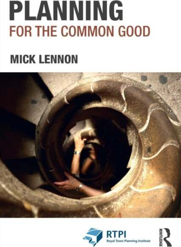 Planning for the Common Good av Mick Lennon
