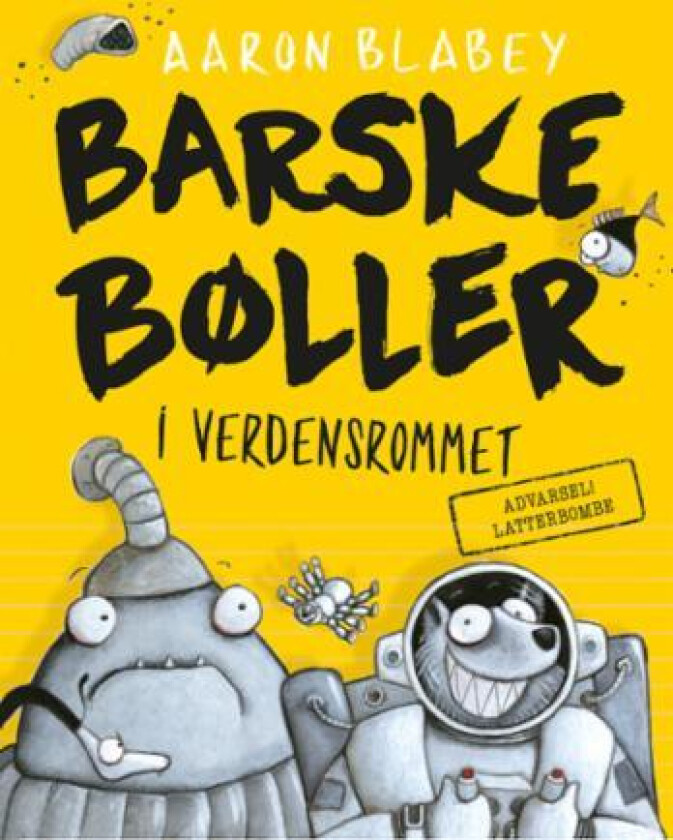 Barske bøller i verdensrommet av Aaron Blabey