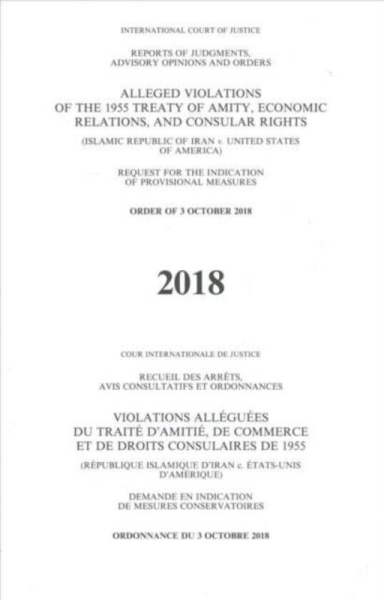 Alleged violations of the 1955 Treaty of Amity, economic relations, and consular rights av International Court of Justice