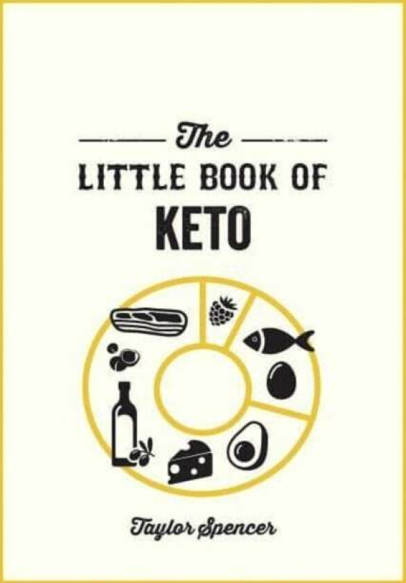 The Little Book of Keto av Taylor Spencer