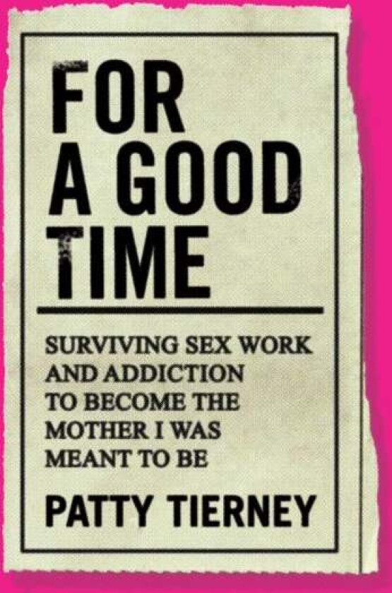 For a Good Time av Patty Tierney