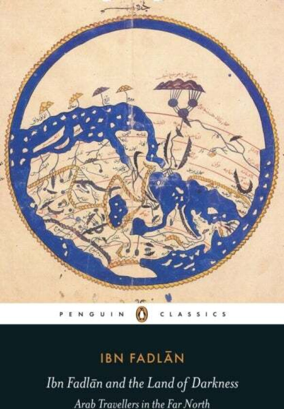 Ibn Fadlan and the land of darkness av Ibn Fadlan