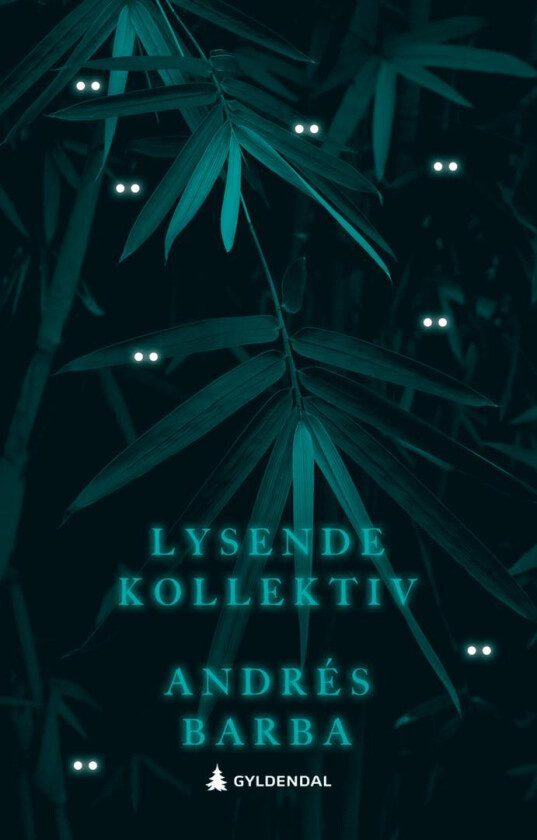 Lysende kollektiv av Andres Barba
